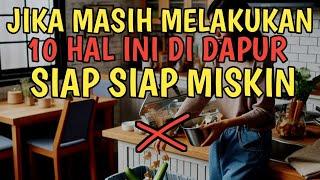 10 PANTANGAN DI DAPUR YANG BISA MEMBUAT REZEKIMU SERET