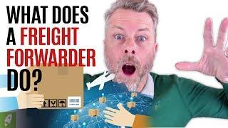 WHAT DOES A FREIGHT FORWARDER DO