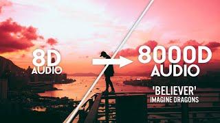 Imagine Dragons - Believer [8000D AUDIO | NOT 8D/16D] | Use Headphones 