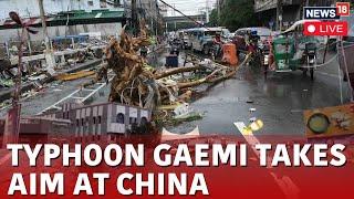 Typhoon Gaemi Live | Typhoon Gaemi Nears China After Pounding Taiwan, Philippines | Live News | N18G