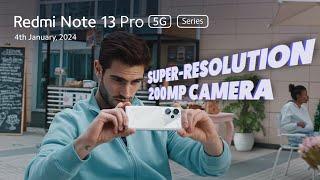 Redmi Note 13 Pro 5G Series | Superpowered Camera