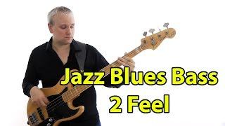 Jazz Blues  Bass in a 2 Feel