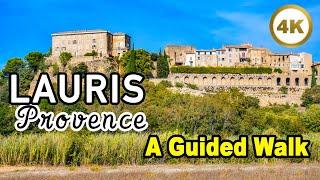 Lauris FRANCE  A Guided Walk  Quaint Village in Provence [4k]