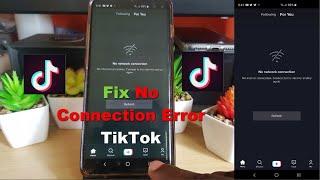 TikTok No Connection Error Fix