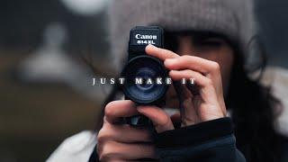 JUST MAKE IT - A Film For Filmmakers