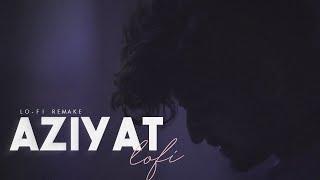 Aziyat - (Lofi - Remake) Pratyush Dhiman | ft. Jahnavi Rao | Tanix Music | Bollywood Lofi