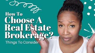 How To Choose A Real Estate Brokerage?