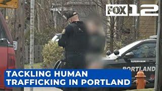 Portland police tackle human trafficking in plain sight