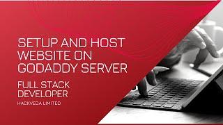 Setup and Host Website on Godaddy Server