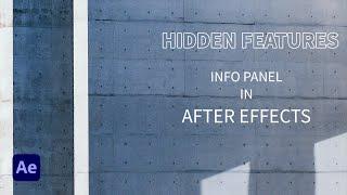 Hidden Features of Info Panel in After Effects