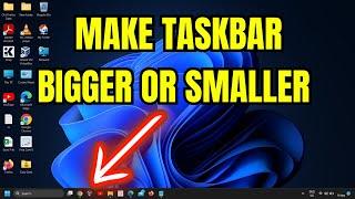 How To Resize Taskbar in Windows 11