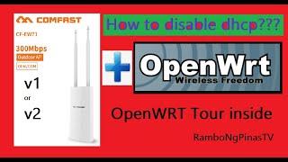 Comfast CF-EW71 OpenWRT Firmware / how to disable dhcp in Openwrt