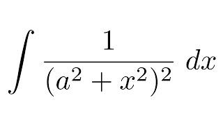 Integral of 1/(a^2+x^2)^2