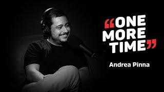 Andrea Pinna, storia di autodistruzione - One More Time