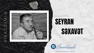 Seyran Səxavət - İlk məhəbbət, son məhəbbət