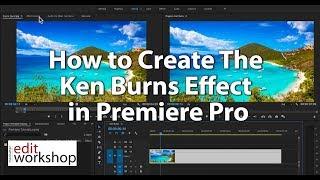 Learn how to Create the 'Ken Burns Effect' in Premiere Pro