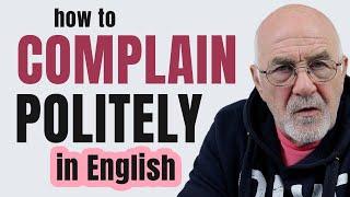 How to complain politely in English | Phrases for making complaints in English