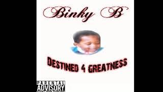 Binky B - My Time (Prod. By Binky B )