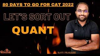 How to Prepare for Quant in Last 80 days ! Best Strategy to get 99+ in Quant I CAT Preparation 2022