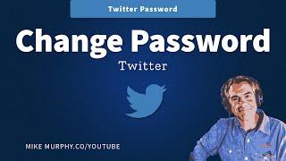 Twitter: How To Change Your Password