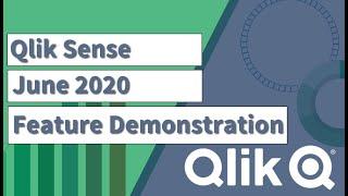 Qlik Data Analytics - June 2020 Feature Demonstration