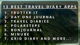   13 Best Travel Diary Apps for Enthusiastic Travelers | Travel Apps | #Travel |  