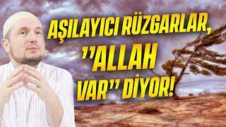 Aşılayıcı rüzgarlar, "Allah var" diyor! / 26.02.2019 / Kerem Önder