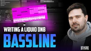 How To Write A Killer Liquid DNB Bassline