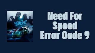 How To Resolve Need For Speed Error Code 9?