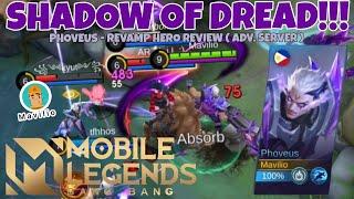 SHADOW OF DREAD!!! Review Revamp Hero Phoveus Mobile Legends Advance Server Gameplay