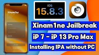 Jailbreak iOS 15.8.3 - iOS 15 with Xinamine v2.1.7 success done | Didn't use Computer
