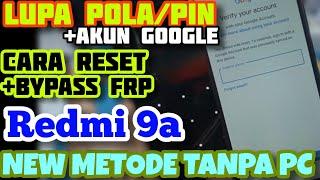 REDMI 9A LUPA POLA/PIN || CARA HAPUS POLA & AKUN GOOGLE REDMI 9A TANPA PC ||  NEW METODE MIUI 12