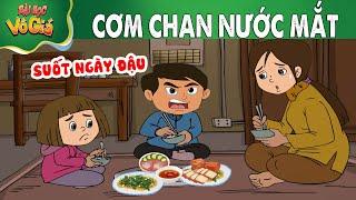 CƠM CHAN NƯỚC MẮT - PHIM HOẠT HÌNH - Truyện Cổ tích -  Quà tặng cuộc sống - Nghệ thuật sống