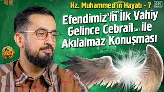 Hz. Muhammed'in (asm) Hayatı  - İlk Vahiy ve İlk İman Edenler  - Bölüm 7 @Mehmedyildiz