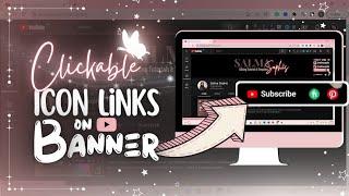 How to Add Social Media Icon Links to Your YouTube Channel Art 2022  | Clickable Links