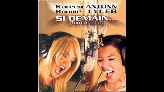 Bonnie Tyler, Kareen Antonn - Si demain (Turn Around)