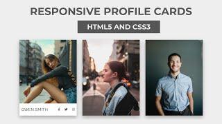 Responsive Profile Cards Using HTML And CSS | User Profile UI Design In HTML And CSS