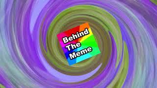 In Defense of BehindTheMeme.