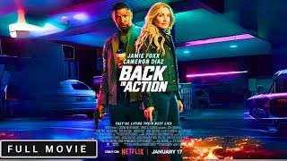 Back in Action Full Movie  (2024)|  Jamie Foxx & Cameron Diaz Reunite | Action-Comedy Blockbuster 