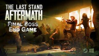 The Last Stand: Aftermath - Final Boss + Ending