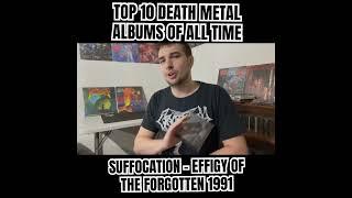 TOP 10 DEATH METAL ALBUMS OF ALL TIME - SUFFOCATION - EFFIGY OF THE FORGOTTEN