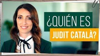 ¿Quién es Judit Català?