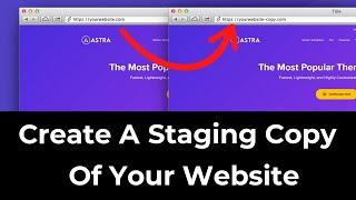How To Create a Staging Version of Your Website (FREE)