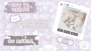  ₊˚⊹ how to create aesthetic reaction roles with buttons | discord tutorial | updated version 