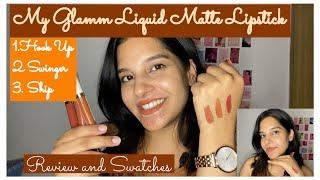 My Glamm Matt Lquid Lipstick Swatches & Review | Nude Shades| Swinger, Ship & Hook Up | Meenal Goyal