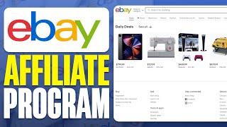 eBay Affiliate Program Tutorial 2024 | How To Make Money From eBay Partner Network