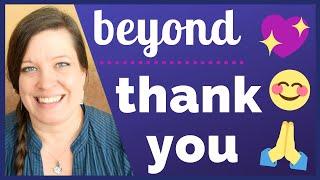 Beyond Thank You: How to Show Appreciation and Express Gratitude in American English