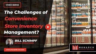 What Are The Challenges Associated with Convenience Store Inventory Management?