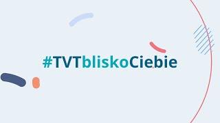 Telewizja TVT jest zawsze blisko Ciebie. Bądź z nami, nie tylko tej jesieni!