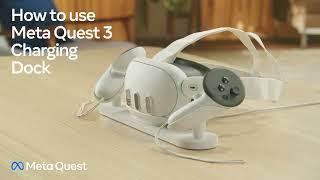 Meta Quest 3  | How to use Charging Dock